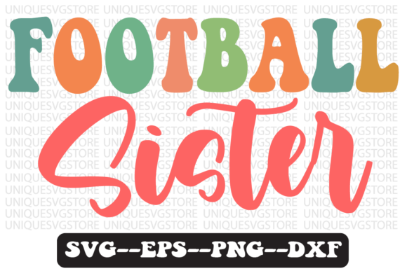 Football Sister Quote Retro SVG: Graphics & Crafts Review