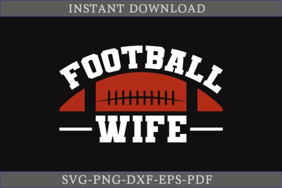 Football Wife SVG Cut File: A Designer’s Review