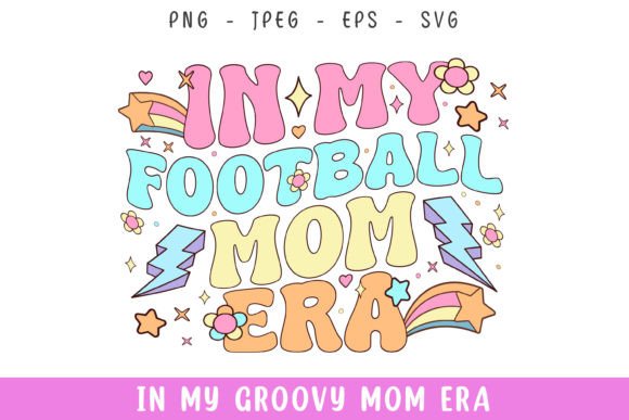 Groovy Retro Football Mom Era Graphics for Crafts & Creative Projects