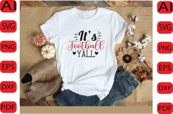 It’s Football Yall SVG Design – Graphics for Crafts & Digital Sellers