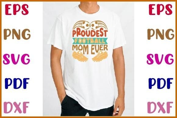 Proudest Football Mom Ever: Graphics & Crafts Review